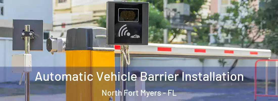  Automatic Vehicle Barrier Installation North Fort Myers - FL