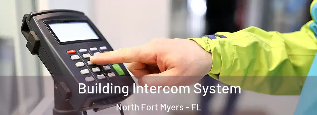 Building Intercom System North Fort Myers - FL