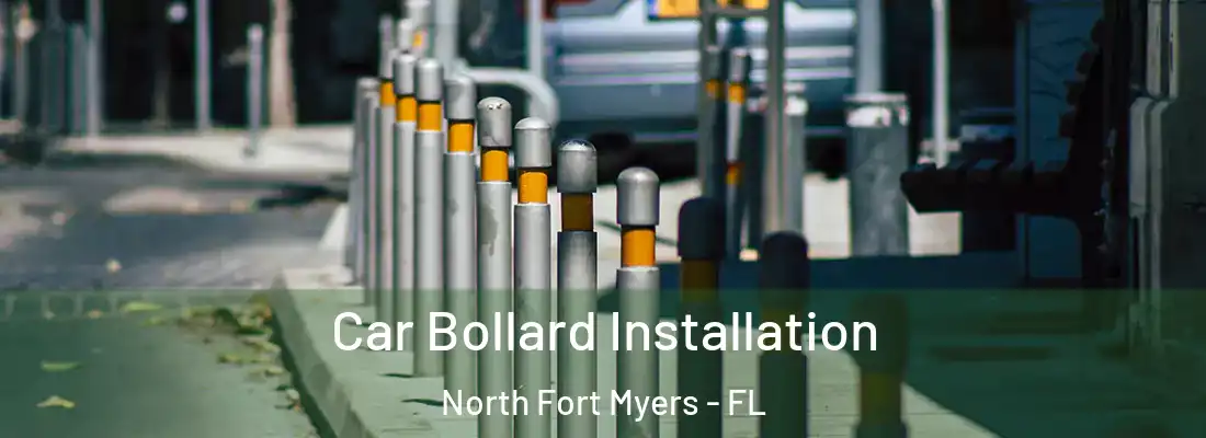 Car Bollard Installation North Fort Myers - FL