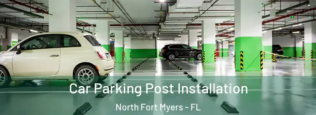 Car Parking Post Installation North Fort Myers - FL