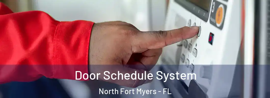 Door Schedule System North Fort Myers - FL