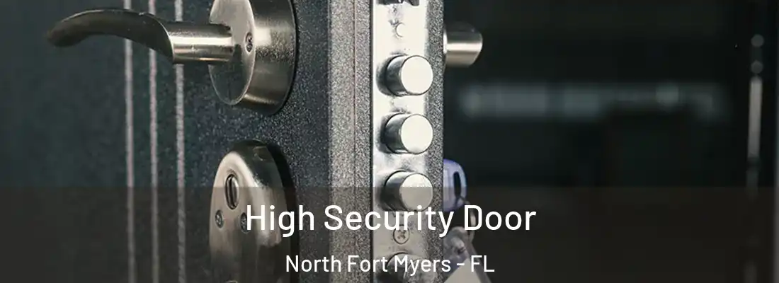  High Security Door North Fort Myers - FL