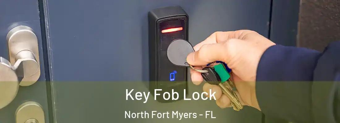  Key Fob Lock North Fort Myers - FL