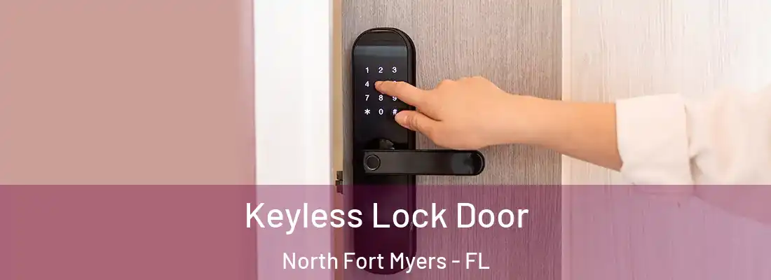 Keyless Lock Door North Fort Myers - FL
