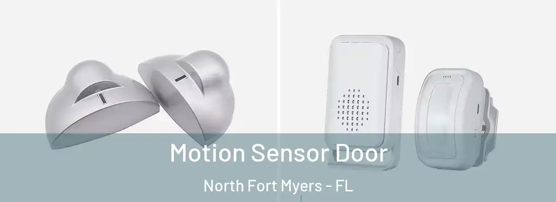 Motion Sensor Door North Fort Myers - FL