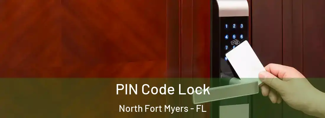 PIN Code Lock North Fort Myers - FL