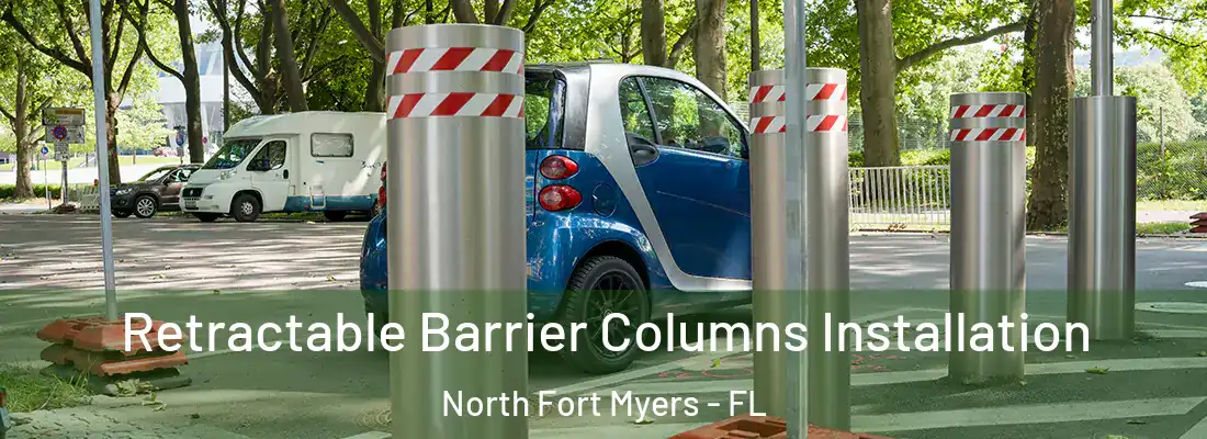 Retractable Barrier Columns Installation North Fort Myers - FL