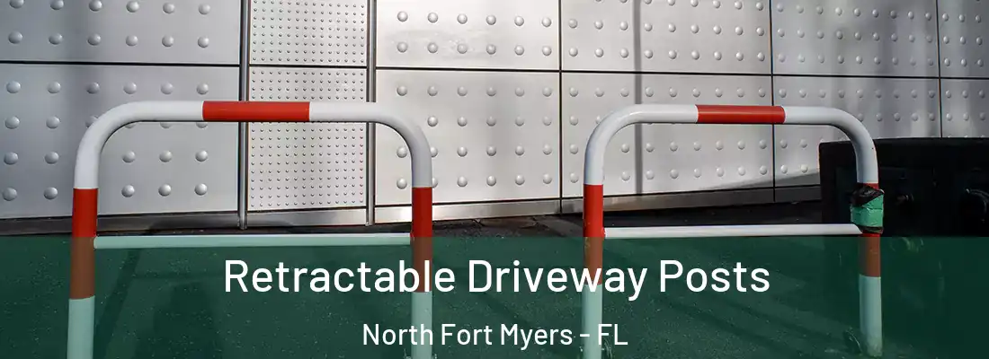 Retractable Driveway Posts North Fort Myers - FL