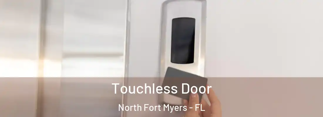 Touchless Door North Fort Myers - FL
