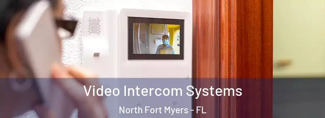 Video Intercom Systems North Fort Myers - FL